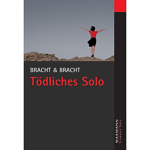 Tödliches Solo, Brigitte Bracht, Gerhard Bracht