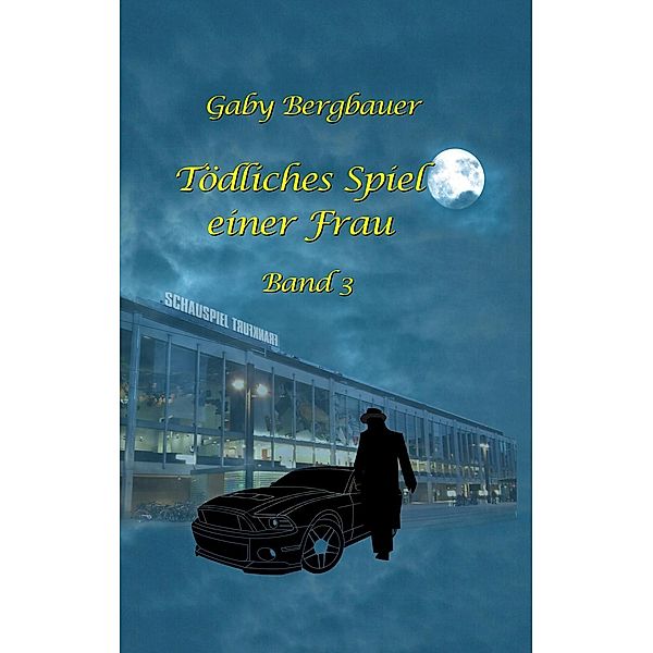 Tödliches Spiel einer Frau, Gaby Bergbauer