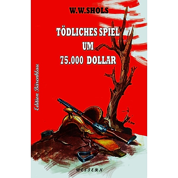 Tödliches Spiel um 75000 Dollar, W. W. Shols