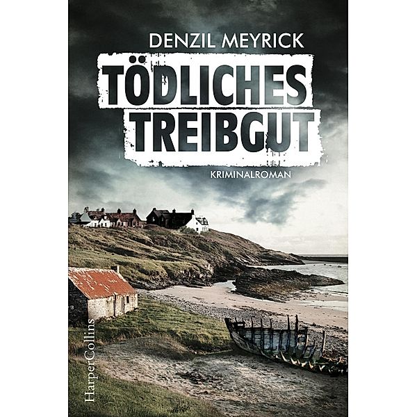 Tödliches Treibgut / DCI Jim Daley Bd.1, Denzil Meyrick