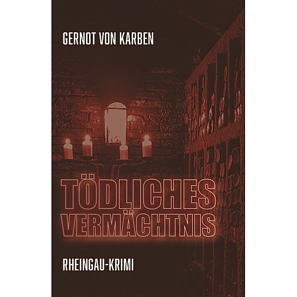 Tödliches Vermächtnis, Gernot von Karben