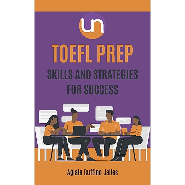 TOEFL Prep.: Skills and Strategies for Success, Aglaia Ruffino Jalles