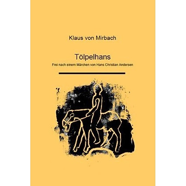 Tölpelhans, Klaus von Mirbach
