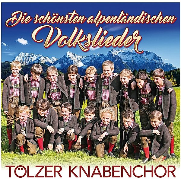 Tölzer Knabenchor - Die schönsten alpenländischen Volkslieder CD, Tölzer Knabenchor