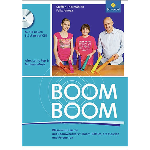Töne: Boom! Boom!: Klassenmusizieren mit Boomwhackers, Boom-Bottles, Stabspielen und Percussion, m. Audio-CD
