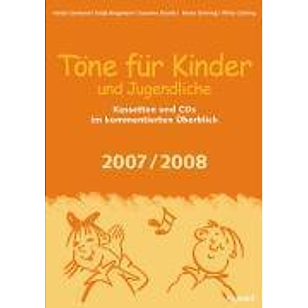Töne für Kinder und Jugendliche, 2007/2008, Heide Germann, Katja Bergmann, Susanne Brandt, Karen Gröning, Willy Gröning