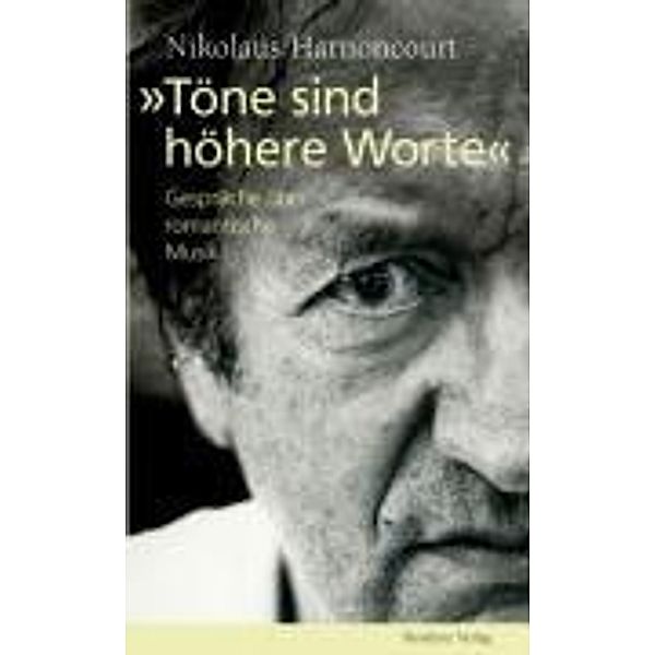 Töne sind höhere Worte, Nikolaus Harnoncourt