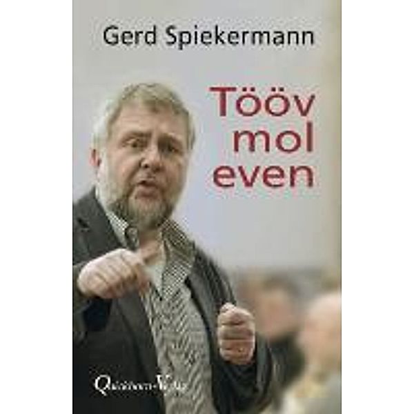 Tööv mol even, Gerd Spiekermann