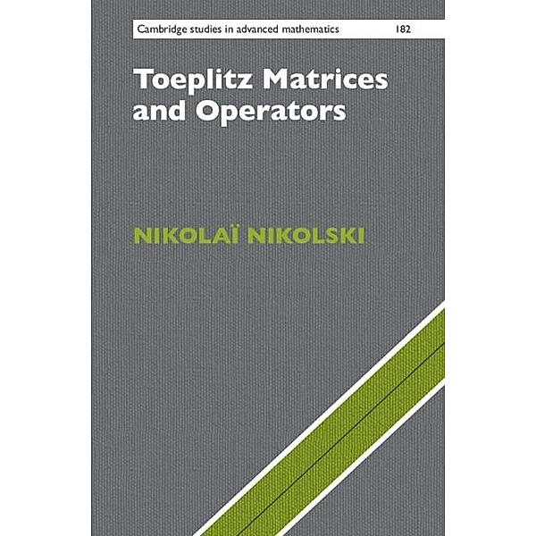 Toeplitz Matrices and Operators / Cambridge Studies in Advanced Mathematics, Nikolai Nikolski