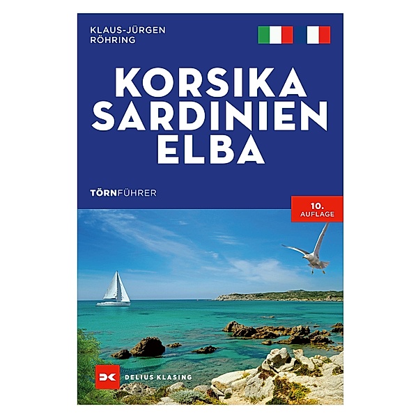 Törnführer Korsika - Sardinien - Elba, Klaus-Jürgen Röhring