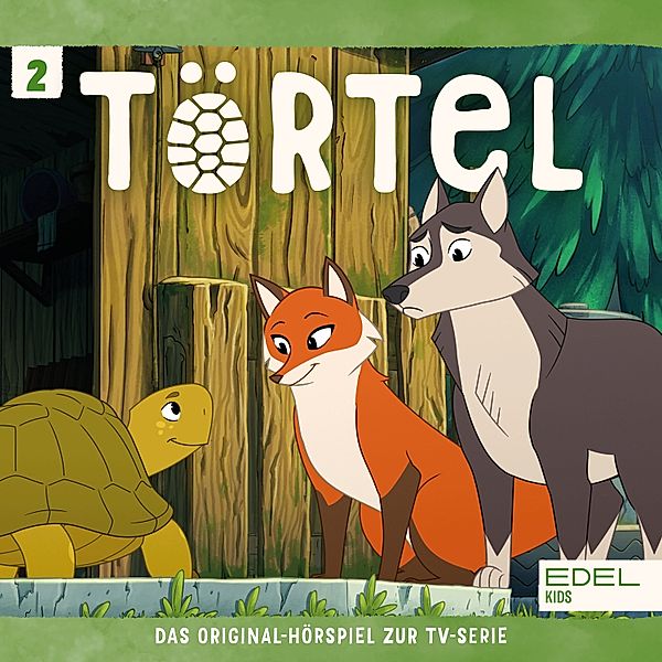 Törtel - 2 - Folge 2: Ungebetene Gäste / Schaf im Wolfspelz (Das Original-Hörspiel zur TV-Serie), Jonathan Evans, Wieland Freund, Maike Prestin