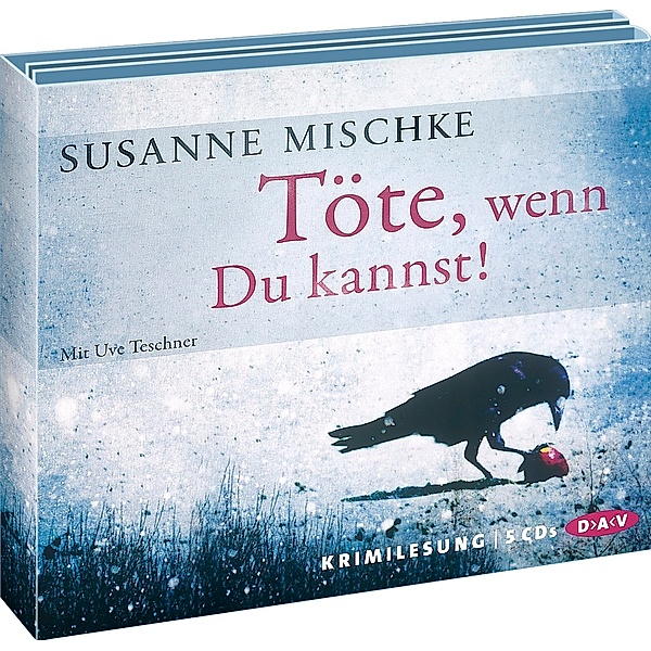 Töte, wenn Du kannst!,5 Audio-CD, Susanne Mischke
