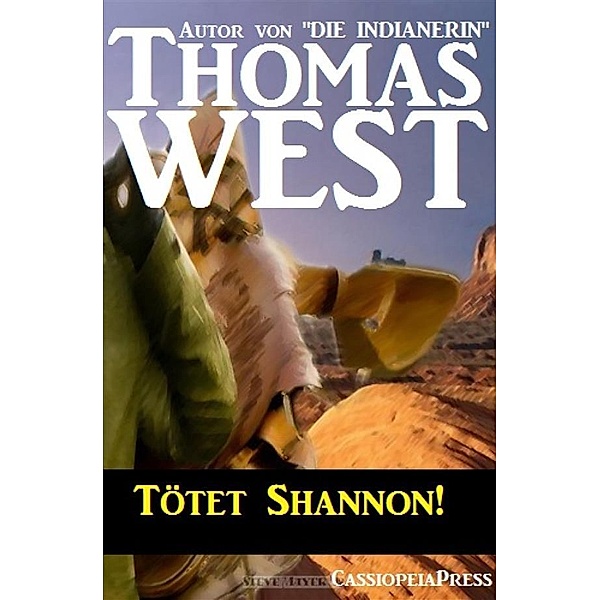 Tötet Shannon!, Thomas West