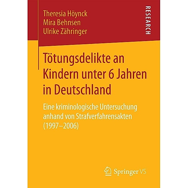 Tötungsdelikte an Kindern unter 6 Jahren in Deutschland, Theresia Höynck, Mira Behnsen, Ulrike Zähringer