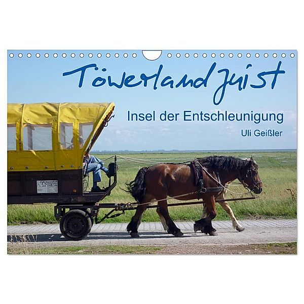 Töwerland Juist (Wandkalender 2024 DIN A4 quer), CALVENDO Monatskalender, Uli Geissler