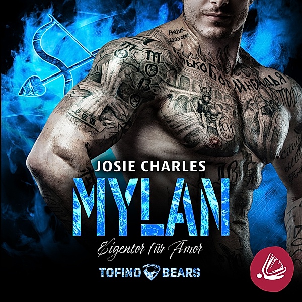 Tofino Bears - 14 - Mylan – Eigentor für Amor, Josie Charles