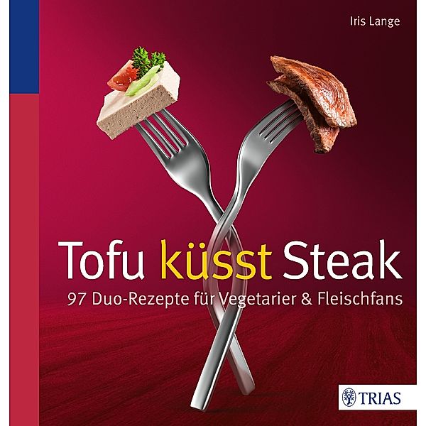 Tofu küsst Steak, Iris Lange