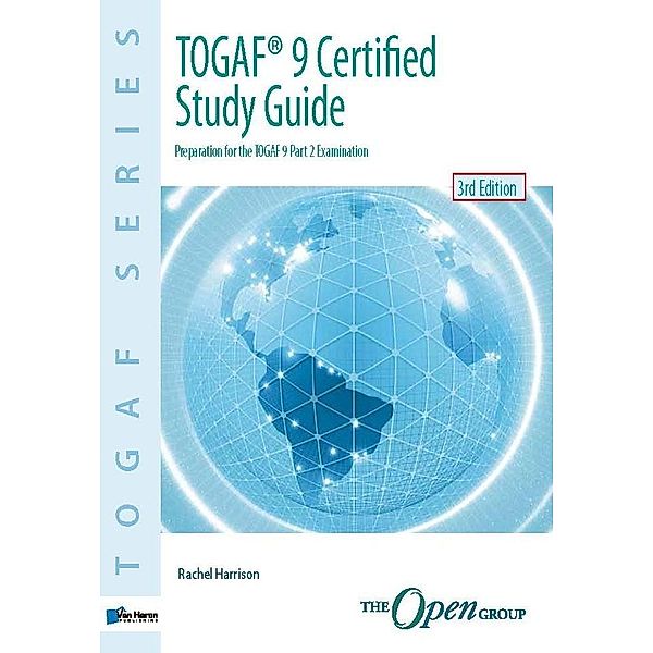 TOGAF® 9 Certified Study Guide - 3rd Edition, Rachel Harrison