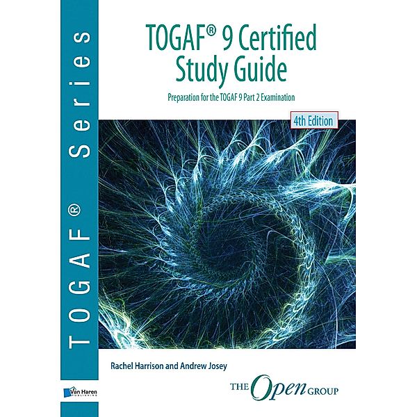 TOGAF® 9 Certified Study Guide - 4th Edition, Rachel Harrison