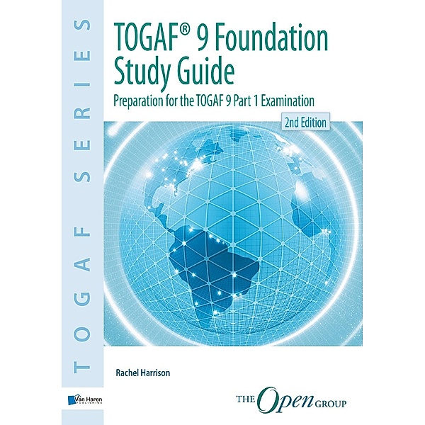 TOGAF® 9 Foundation Study Guide 2nd Edition, Rachel Harrison