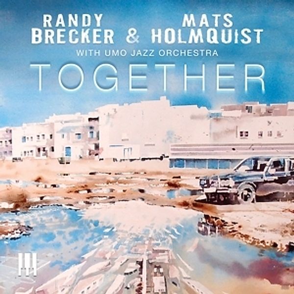 Together, Randy & Holmquist,Mats With Umo Jazz Orch Brecker