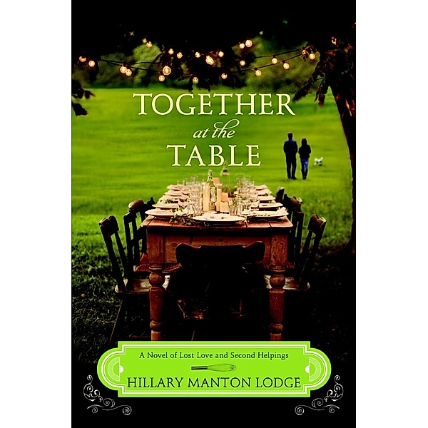 Together at the Table / Two Blue Doors Bd.3, Hillary Manton Lodge