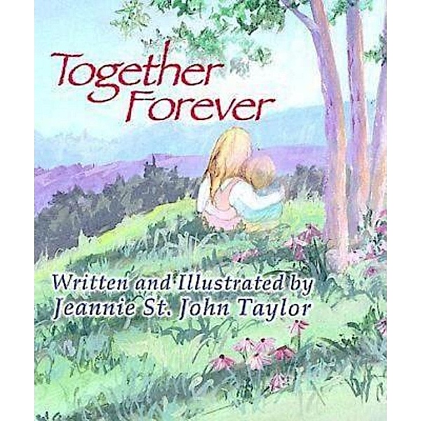 Together Forever, Jeannie St. John Taylor