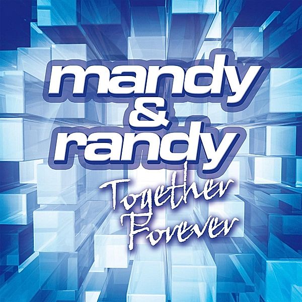 Together Forever, Mandy & Randy