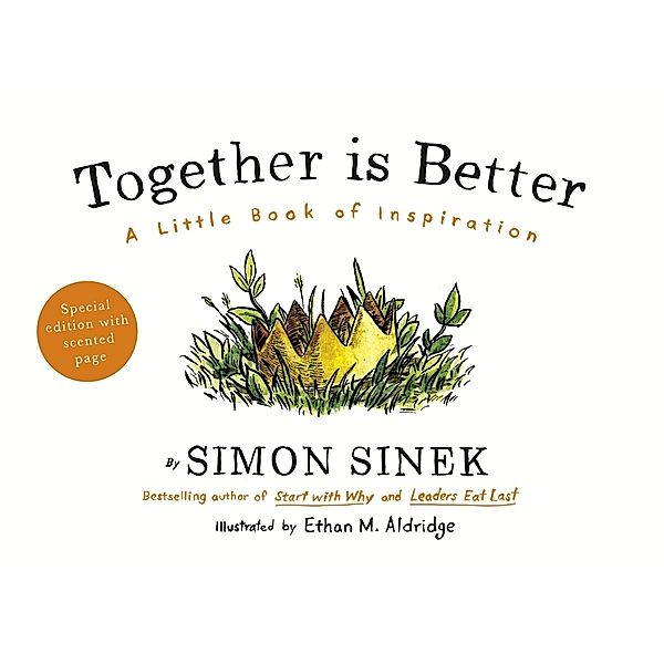 Together is Better, Simon Sinek