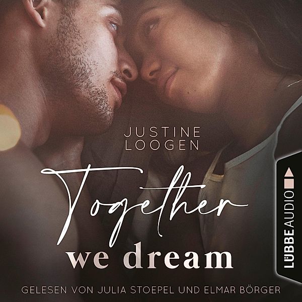 Together-Reihe - 1 - Together we dream, Justine Loogen