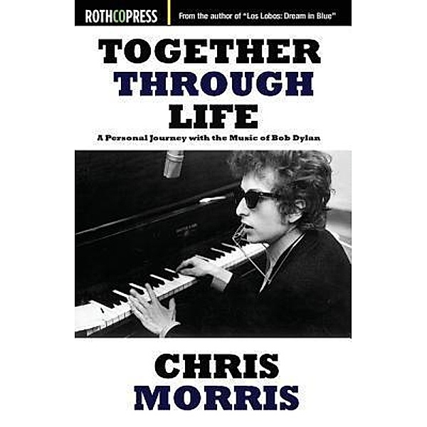 Together Through Life / Rothco Press, Chris Morris