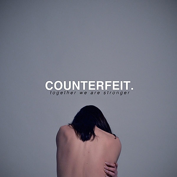 Together We Are Stronger, Counterfeit