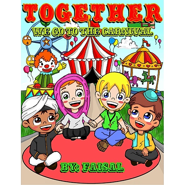 Together: We Go To The Carnival / Faisal, Faisal
