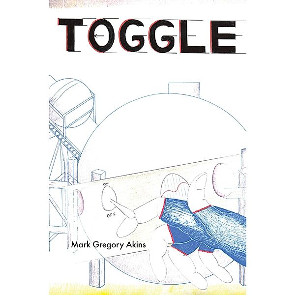 Toggle, Mark Gregory Akins