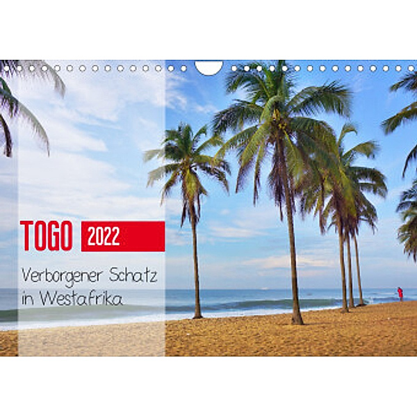 Togo - Verborgener Schatz in Westafrika (Wandkalender 2022 DIN A4 quer), Britta Franke