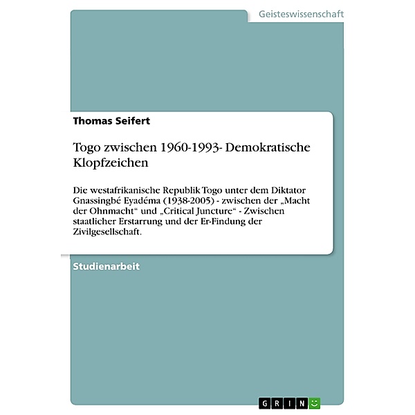 Togo zwischen 1960-1993- Demokratische Klopfzeichen, Thomas Seifert
