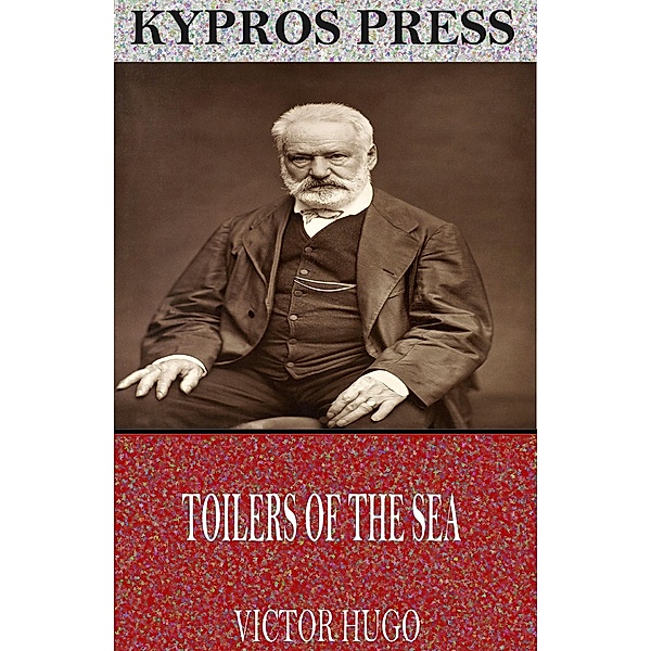 Toilers of the Sea, Victor Hugo