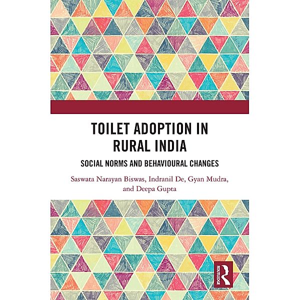 Toilet Adoption in Rural India, Saswata Biswas, Indranil De, Gyan Mudra, Deepa Gupta