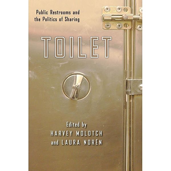Toilet / NYU Series in Social and Cultural Analysis Bd.1