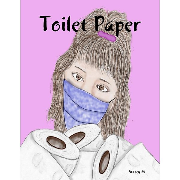 Toilet Paper, Stacey M