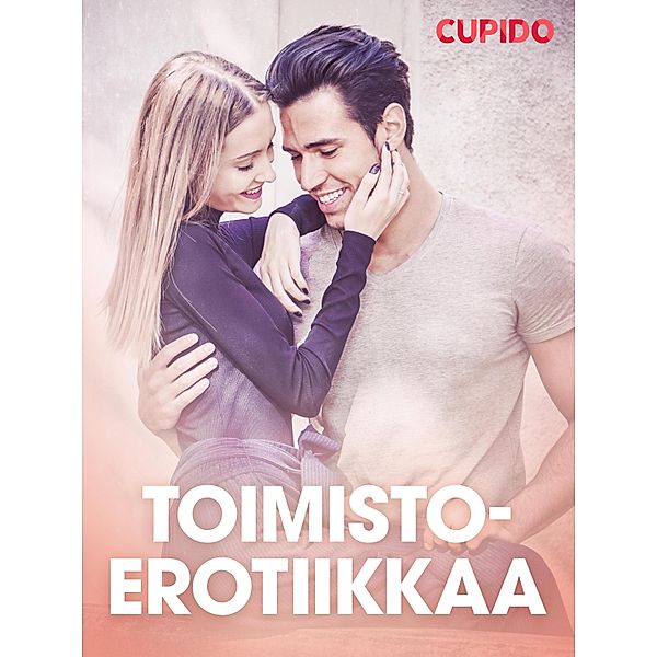 Toimistoerotiikkaa - eroottinen novelli / Cupido, Cupido