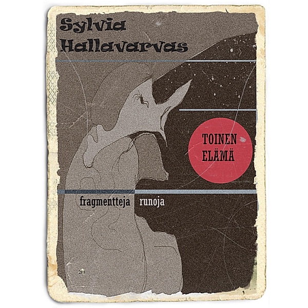 TOINEN ELÄMÄ, Sylvia Hallavarvas