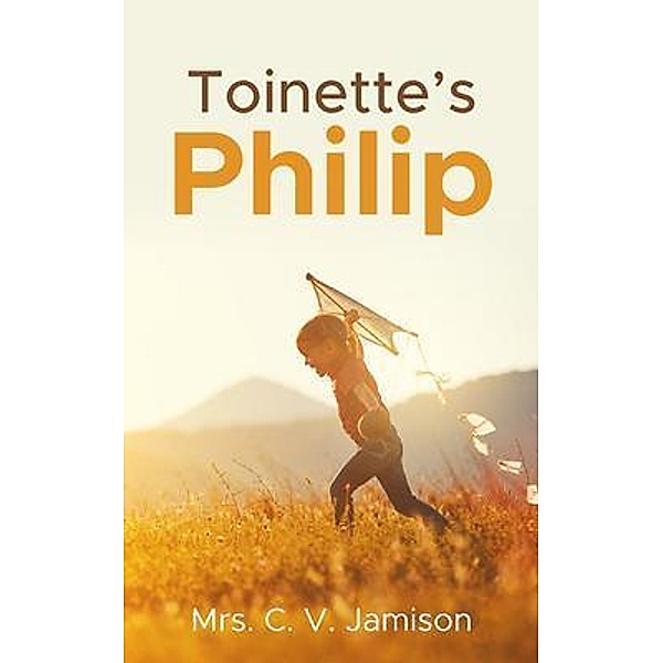 Toinette's Philip, C. V. Jamison
