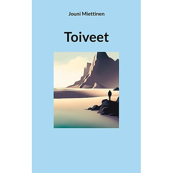 Toiveet, Jouni Miettinen