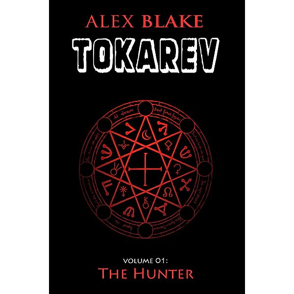Tokarev - Volume 01 - The Hunter, Alex Blake