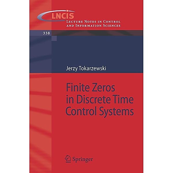 Tokarzewski: Finite Zeros in Discrete Time Control Systems, Jerzy Tokarzewski