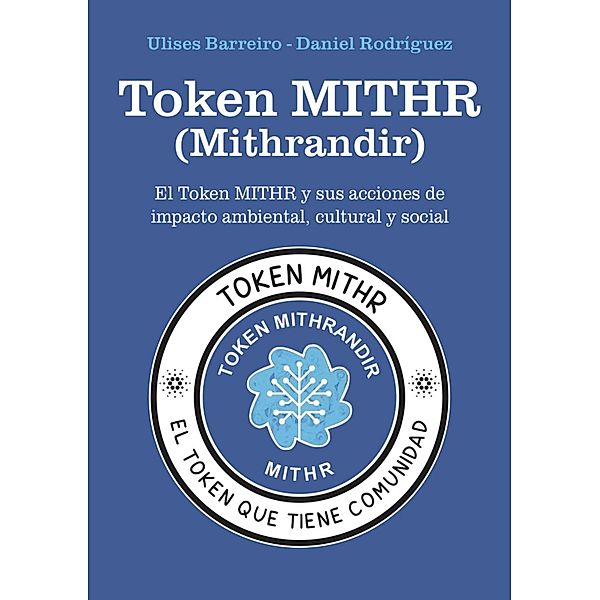 Token MITHR (Mithrandir), Ulises Barreiro, Daniel Rodríguez