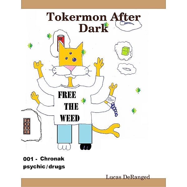 Tokermon After Dark, Lucas DeRanged