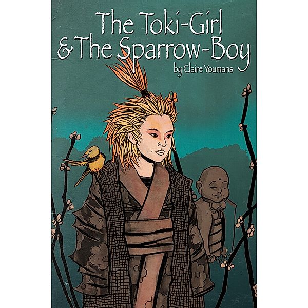Toki-Girl and the Sparrow-Boy / Claire Youmans, Claire Youmans