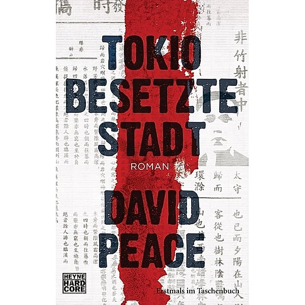 Tokio besetzte Stadt / Tokio Trilogie Bd.2, David Peace